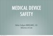 MEDICAL DEVICE SAFETY
