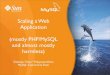 Scaling a Web Application (mostly PHP/MySQL and almost mostly