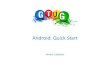 Android: Quick Start