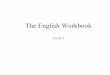 The English Workbook - Good News English