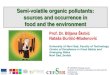 Semi-volatile organic pollutants: sources and occurrence in food
