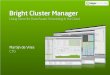 Bright Cluster Manager - SchedMD :: SLURM Development