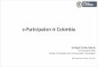 Presentation on e-Participation in Colombia