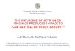 THE INFLUENCE OF SETTING ON FINDINGS PRODUCED IN FACE TO FACE AND