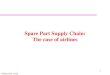 Spare Part Supply Chain: The case of airlines