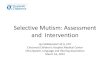 Selective Mutism: Assessment and Intervention