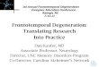Frontotemporal Degeneration: Translating Research Into Practice