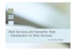 Web Services and Semantic Web - Introduction to Web Services