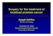 Surgery for the treatment of localized prostate cancer