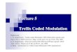 Lecture 5 Trellis Coded Modulation - Communication System