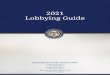 2021 Lobbying Guide - Mississippi Lob… · calendar year, such date representing the mid-point of the legislative session. (Miss. Code Ann. § 5-8-11(6)). All lobbyists registered