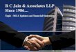 R C Jain & Associates LLP Since 1986…...R C Jain & Associates LLP Since 1986… Topic : MCA Updates on Financial Statements General Instructions for preparation of Financial Statements