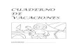 CUADERNO DE VACACIONES - Alcaudete | Jaénceip-sanmiguel.es/.../files/documentos_articulos/1o_ep.pdf · 2016. 4. 1. · I) Objetivo : Escribir nombres propios de persona con mayúscula