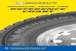 MICHELIN TRUCK TIRE REFERENCE CHART...• Increased net contact area allowing more rubber on the road. • Zig-Zag Grooves – Improves traction in new and worn tire conditions. (1)