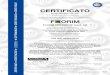 CERTIFICATO · 2020. 9. 29. · FORO BUONAPARTE 14 AN01-14 N01 IT - 20121 MILANO (MI) Per l ¶Organismo di Certificazione For the Certification Body 7h9,WDOLD6 U O 9DOLGLWj Validity