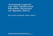 Annual report on the National Health System of Spain 2012 · 2020. 6. 22. · ANNUAL REPORT ON THE NATIONAL HEALTH SYSTEM OF SPAIN 2012 7 10.3. Equity in the provision of services