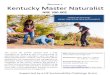 Become a Kentucky Master Naturalist · 2018. 3. 27. · Kentucky Master Naturalist NRE 390-002 . This course will provide students with a solid foundation for serving as part of a