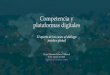 Competencia y plataformas digitales · 2020. 8. 31. · Competencia y plataformas digitales El aporte de los casos al diálogo jurídico global María Manuela Palacio Villarreal 27