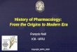 History of Pharmacology: From the Origins to Modern Era...Noël para integrar o portfolio de materiais divulgados na página online e mídias sociais de conteúdos da Iniciativas Educacionais