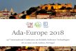 Ada-Europe 2018ae2018.di.fc.ul.pt/presentations/Conference Overview.pdf · 2018. 6. 24. · (Universidad de Cantabria), Jérôme Hugues (ISAE), Ruediger Kapitza (Technische Universität