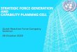 STRATEGIC FORCE GENERATION AND CAPABILITY PLANNING … QRF Coy Seminar... · 2020. 10. 8. · • Tactical and Operational Comms COE (Ground / Air capability) –Forces Tracking System
