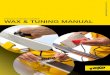 English / svEnska / norsk Wax & Tuning manual · 2013. 9. 23. · English / svEnska / norsk Wax & Tuning manual. All Around the world leAding teAms ... prestanda. vi önskar dig stor