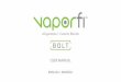 USER MANUAL - VaporFi · 2018. 1. 4. · 01 VAPORFI™ BOLT RDA USER MANUAL Thank your for purchasing the VaporFi Bolt Rebuildable Dripping Atomizer (RDA). In order to use your Bolt
