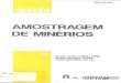 AMOSTRAGEM DE MINERIOSmineralis.cetem.gov.br:8080/bitstream/cetem/174/1/stm-49.pdf · 2017. 12. 19. · CETEM - Centro de Tecnologia Mineral Departamento de Estudos e Desenvolvimento