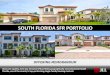 SOUTH FLORIDA SFR PORTFOLIO · 2021. 8. 5. · 3 | South Florida SFR Portfolio. CORE-QUALITY, TURN-KEY PORTFOLIO • All homes in the Portfolio were built in 2018 by national home