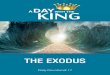 THE EXODUS - A Day With the King - HomeExodus 12:33–51 MEMORY VERSE – EXODUS 14:14 “The LORD will fight for you, and you shall hold your peace.” LET’S PRAY Dear Father, thank