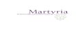 Martyria. Revistă de teologie - Arhiepiscopia Râmniculuiarhiepiscopiaramnicului.ro/sites/default/files/... · 2017. 3. 2. · Martyria. Revistă de teologie și spiritualitate ortodoxă