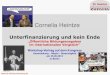 Unterfinanzierung und kein Ende - NachDenkSeiten · 2013. 6. 3. · Cornelia Heintze Unterfinanzierung und kein Ende „Öffentliche Bildungsausgaben im internationalen Vergleich“