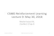 CS885 Reinforcement Learning Lecture 9: May 30, 2018ppoupart/teaching/cs885... · •Learn directly from real experience University of Waterloo Agent: update policy/value function