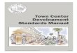 Town Center Development Standards Manual (as amended … · 2004. 10. 12. · Town Center Development Standards Manual (as amended through Ord. 6773) II Approved November 7, 2001