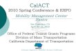 Mobility Management Center Basics - CALACT Conference/2010... · 2010. 11. 24. · 2010 Spring Conference & EXPO Mobility Management Center Basics ... 2-1-1 SCC 5-1-1 MTC ... goal