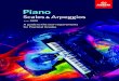 Piano - ABRSM · improvisation, composition and creative short pieces built on the scale and arpeggio patterns for the grade. Piano Piano Scales & Arpeggios Scales & Arpeggios ABRSM