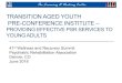TRANSITION AGED YOUTH PRE-CONFERENCE INSTITUTE · 2018. 7. 13. · TRANSITION AGED YOUTH PRE-CONFERENCE INSTITUTE – PROVIDING EFFECTIVE PSR SERVICES TO YOUNG ADULTS 41 st Wellness