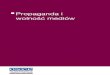 Propaganda i wolność mediów - OSCEEkrany telewizyjne wypełniają teorie spiskowe, opowieści o torturowanych dzieciach, masowych grobach, gwałtach i paczkach pocztowych z głowami
