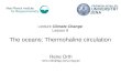 Lecture Climate Change Lesson 8 - Max Planck Society · 2021. 1. 20. · Lecture Climate Change Lesson 8 The oceans: Thermohaline circulation Rene Orth rene.orth@bgc-jena.mpg.de