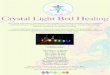 Crystal Light Bed Healing The Crystal Light Bed is a powerful healing system that deeply cleanses, opens, energises and balances your chakra centres, raising the frequency of your
