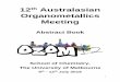 12th Australasian Organometallics Meeting files/Website files... · 3 Welcome We welcome you to the 12th Australasian Organometallics Meeting – OZOM12 – back again in Victoria