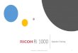 RICOH Ri 1000 - Original Manufacturer Website...2018/10/30  · AnaJet Ricoh _ Ri 1000- Operator Training 13 Environment •Keep air flow away from the printer –No fans should be
