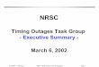 Timing Outages Task Group - Executive Summary - March 6, 2002 · 3/6/2002 – J.P.Runyon NRSC Timing Outages Task Group Report Page 6 Recommendations: Office Inspections & New Procedures