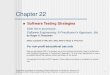 Software Testing Strategies - jbnu.ac.kr · 2015. 11. 25. · These slides are designed to accompany Software Engineering: A Practitioner’s Approach, 7/e (McGraw-Hill 2009). Slides