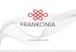 FRANKONIA - Reliantemc · 2019. 10. 10. · Note CISPR 25 Ed.4: The electric motor, mechanical connection, filtered mechanical bearing and brake or propulsion motor may be replaced
