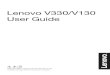 Lenovo V330/V130 User Guide - CNET Contentcdn.cnetcontent.com/b2/de/b2de1027-c776-4661-8744-cd0... · Lenovo V330-15ISK; Lenovo V330-15IKB Lenovo V130-15IGM: Lenovo V130-15IKB 81AW: