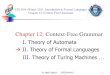 Chapter 12: Context-Free Grammar - Engineeringzaguia/csi3104/Chapter12.pdfChapter 12: Context-Free Grammars Definition: A context free grammar (CFG) is: 1. an alphabet S of letters,
