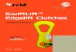 SwiftLift™ Edgelift Clutches - Reid · 2021. 3. 30. · During design validation, clutches shall be tensile tested to determine Ru. Each clutch shall be proof tested in accordance