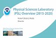 Physical Sciences Laboratory (PSL) Overview (2015-2020)