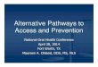 Alternative Pathways to Access and Prevention - Maureen Ohland